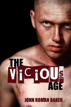 The Vicious Age - Roman Baker, John