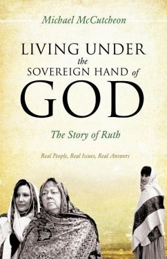 Living Under the Sovereign Hand of God - McCutcheon, Michael