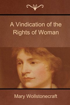 A Vindication of the Rights of Woman - Wollstonecraft, Mary