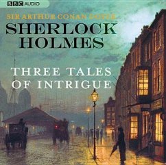 Sherlock Holmes: Three Tales of Intrigue - Doyle, Arthur Conan
