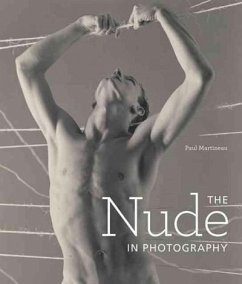 The Nude in Photography - Martineau, .