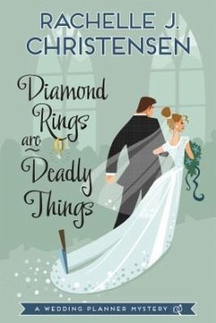 Diamond Rings Are Deadly Things - Christensen, Rachelle J