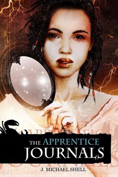 The Apprentice Journals - Shell, J. Michael