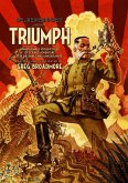 Dr. Grordbort Presents Triumph: Unnecessarily Violent Tales of Science Adventure for the Simple and Unfortunate
