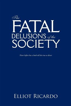 The Fatal Delusions of the Society - Ricardo, Elliot
