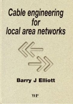 Cable Engineering for Local Area Networks - Elliott, B J