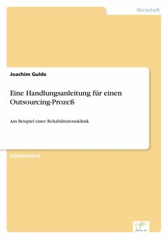 Eine Handlungsanleitung für einen Outsourcing-Prozeß - Gulde, Joachim