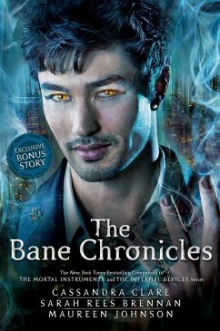 The Bane Chronicles - Clare, Cassandra; Rees Brennan, Sarah; Johnson, Maureen
