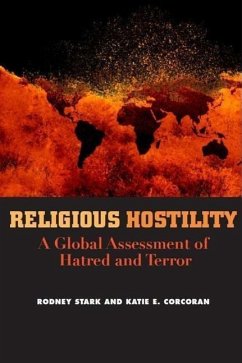 Religious Hostility: A Global Assessment of Hatred and Terror - Stark, Rodney; Corcoran, Katie E.
