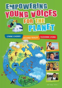 Empowering Young Voices for the Planet - Cherry, Lynne; Texley, Juliana; Lyons, Suzanne