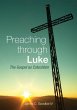 Preaching Through Luke - Bild 1