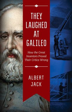 They Laughed at Galileo - Jack, Albert