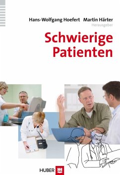 Schwierige Patienten (eBook, PDF) - Hoefert, Hans-Wolfgang; Härter, Martin