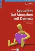 Sexualität bei Menschen mit Demenz (eBook, PDF)