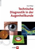 Technische Diagnostik in der Augenheilkunde (eBook, PDF)
