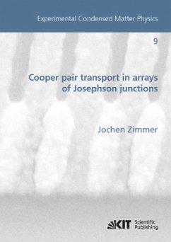 Cooper pair transport in arrays of Josephson junctions = Cooperpaartransport in Feldern von Josephson-Kontakten - Zimmer, Jochen Oltmann