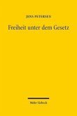 Freiheit unter dem Gesetz Freiheit unter dem Gesetz
