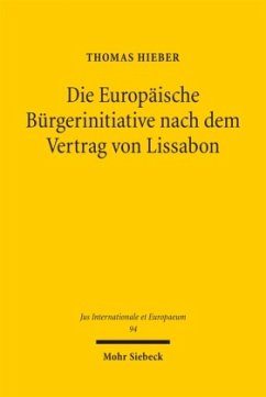 Die Europäische Bürgerinitiative nach dem Vertrag von Lissabon - Hieber, Thomas