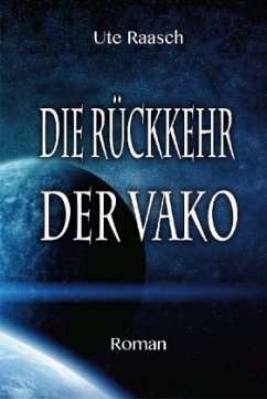 Die Rückkehr der Vako - Raasch, Ute