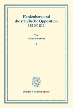 Hardenberg und die ständische Opposition 1810/1811 - Steffens, Wilhelm