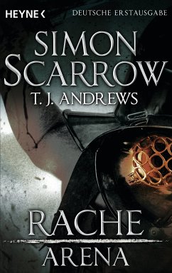 Rache / Arena Bd.4 (eBook, ePUB) - Scarrow, Simon; Andrews, T. J.