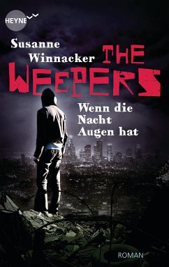 The Weepers 02 - Wenn die Nacht Augen hat (eBook, ePUB) - Winnacker, Susanne
