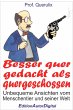 Prof. Querulix, Besser quer gedacht als... - Bild 1