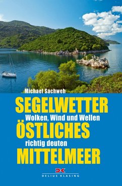 Segelwetter östliches Mittelmeer (eBook, PDF) - Sachweh, Michael