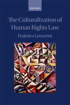 The Culturalization of Human Rights Law (eBook, ePUB) - Lenzerini, Federico