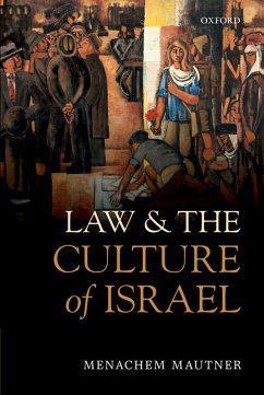 Law and the Culture of Israel (eBook, PDF) - Mautner, Menachem