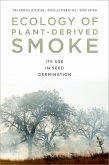 Ecology of Plant-Derived Smoke (eBook, PDF)