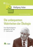 Die unbequemen Wahrheiten der Ökologie (eBook, PDF)