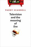 Television and the Meaning of 'Live' (eBook, ePUB)
