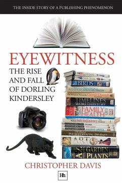 Cover Eyewitness: The rise and fall of Dorling Kindersley (eBook, ePUB)