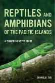 Reptiles and Amphibians of the Pacific Islands (eBook, ePUB)