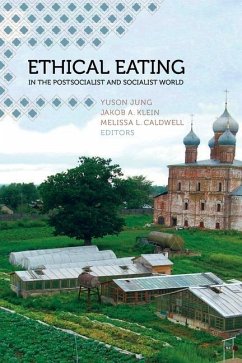 Ethical Eating in the Postsocialist and Socialist World (eBook, ePUB)