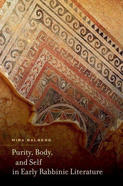 Purity, Body, and Self in Early Rabbinic Literature (eBook, ePUB)