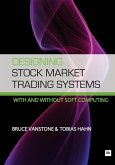 Designing Stock Market Trading Systems (eBook, ePUB)