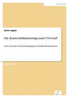 Die Konzernbilanzierung nach US-GAAP - Leppin, René