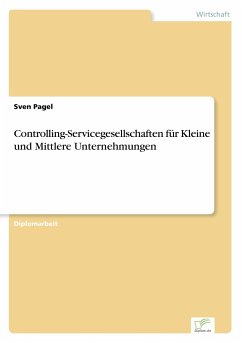 Controlling-Servicegesellschaften für Kleine und Mittlere Unternehmungen - Pagel, Sven
