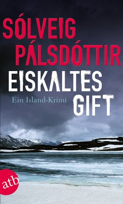 Eiskaltes Gift / Kommissar Guðgeir Bd.1 (eBook, ePUB) - Pálsdóttir, Sólveig