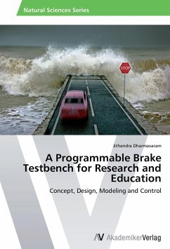 A Programmable Brake Testbench for Research and Education - Dharmavaram, Jithendra