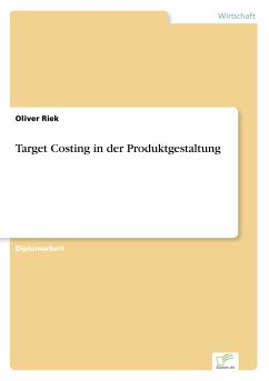 Target Costing in der Produktgestaltung - Riek, Oliver