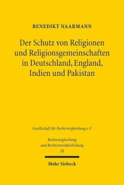 Der Schutz von Religionen und Religionsgemeinschaften in Deutschland, England, Indien und Pakistan - Naarmann, Benedikt