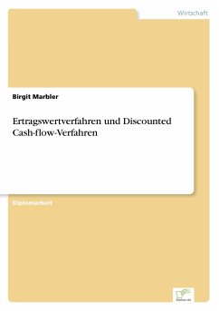 Ertragswertverfahren und Discounted Cash-flow-Verfahren - Marbler, Birgit