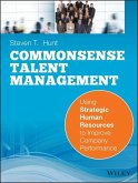 Common Sense Talent Management (eBook, PDF) Common Sense Talent Management (eBook, PDF)