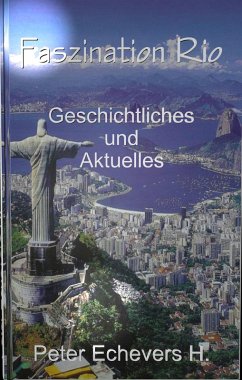 Faszination Rio (eBook, PDF) - H., Peter Echevers