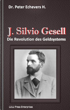 J. Silvio Gesell (eBook, PDF) - H., Peter Echevers