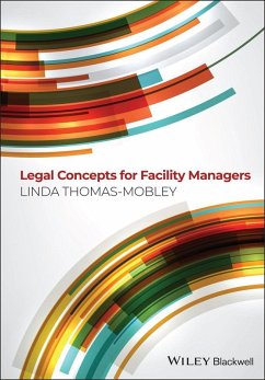 Legal Concepts for Facility Managers (eBook, ePUB) - Thomas-Mobley, Linda