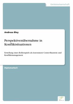 Perspektivenübernahme in Konfliktsituationen - Bley, Andreas
